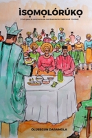 Ìs&#7884;m&#7884;lórúk&#7884;: ( Guía para la ceremonia de nombramiento tradicional Yorùbá) B0BHL5X9JP Book Cover