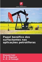Papel benéfico dos surfactantes nas aplicações petrolíferas (Portuguese Edition) 6209605346 Book Cover