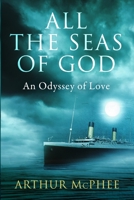 All the Seas of God 1737398001 Book Cover