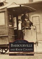 Barbourville and Knox County (Images of America: Kentucky) 0738505854 Book Cover