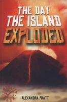 The Day The Island Exploded (Reality Check) 1842996959 Book Cover