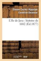 L'A(r)Le de Java: Histoire de 1682 (A0/00d.1877) 2013269226 Book Cover