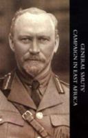 General Smuts' Campaign in East Africa (Classic Reprint) 1843429497 Book Cover