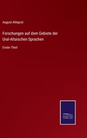 Forschungen auf dem Gebiete der Ural-Altaischen Sprachen: Erster Theil 3375085389 Book Cover