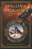 Dagda's Daughter: Raven and Hummingbird Book 2 1732617341 Book Cover