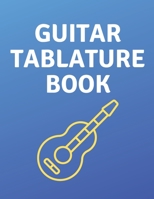 Guitar Tablature Book: Guitar Tab Book For Kids And Adults, Birthday Gift, 150pages, "8.5x11"in, Soft Cover, Matte Finish B083XX55JP Book Cover