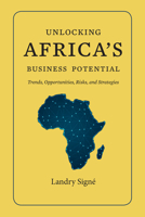 Unlocking Africa's Business Potential: Trends, Opportunities, Risks, and Strategies 0815737386 Book Cover