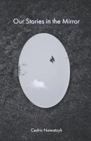 Our Stories in the Mirror 1718179278 Book Cover