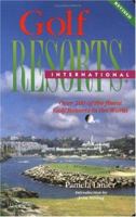 Golf Resorts International: Over 150 of the Finest Golf Resorts in the World 0898155347 Book Cover