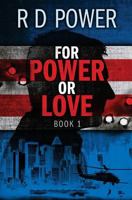 For Power or Love, Book 1 149492997X Book Cover