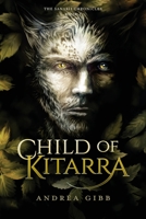 Child of Kitarra 1999489608 Book Cover