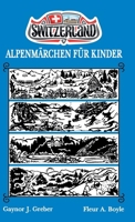 Alpenmärchen Für Kinder: Buch 3 3952592374 Book Cover