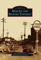 Bedford and Bedford Township (Images of America: Ohio) 0738593699 Book Cover