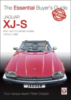Jaguar XJ-S: All 6 and 12 cylinder models 1975 to 1996 (Essential Buyer's Guide) 1845841611 Book Cover