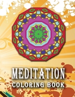 MEDITATION Coloring Book: High Quality Mandala Coloring Book, Relaxation And Meditation Coloring Book 1727457153 Book Cover