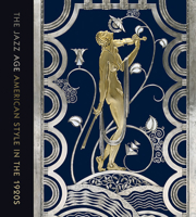 The Jazz Age: American Style in the 1920s 0300224052 Book Cover