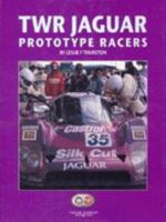 TWR Jaguar Prototype Racers: Group C and XJR Cars, 1985-93 0954103912 Book Cover