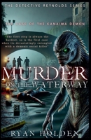 Murder on the Waterway (The Detective Reynolds) B0CMLVXPVT Book Cover