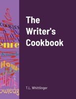 The Writer's Cookbook 1458326071 Book Cover