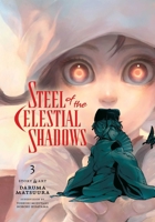 Steel of the Celestial Shadows, Vol. 3 197474616X Book Cover