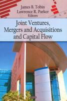 Joint Ventures, Mergers and Acquisitions, and Capital Flow 1606927957 Book Cover