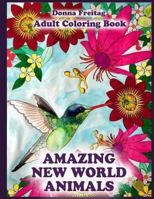 Amazing New World Animals 1986937887 Book Cover