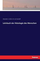Lehrbuch der Histologie des Menschen 3742860917 Book Cover