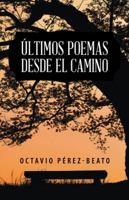 Últimos poemas desde el camino 1506522882 Book Cover