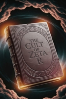 The Cult of Zeta R B0F9QP5CW3 Book Cover