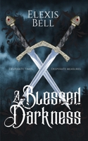 A Blessed Darkness 195133518X Book Cover