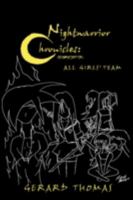 Nightwarrior Chronicles: All Girls' Team 1438916256 Book Cover