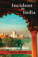 Incident in India: A Travel Mystery B0CCCR35WJ Book Cover