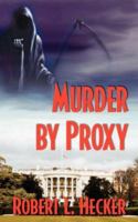 Murder by Proxy 0759945241 Book Cover