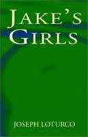 Jake's Girls 1401043240 Book Cover