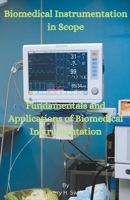 Biomedical Instrumentation in Scope B0CQR7HY53 Book Cover