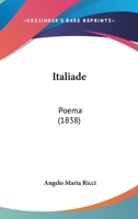 Italiade: Poema (1838) 1104264676 Book Cover