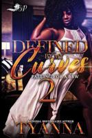 Defined by My Curves 2: Falling for A BBW B089M421LB Book Cover