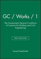 GC/works/1: The Government General Conditions of Contract for Building and Civil Engineering 0632026332 Book Cover