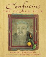 Confucius: The Golden Rule 043952010X Book Cover