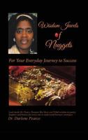 Wisdom Jewels of Nuggets: For Your Everyday Journey to Success 1634189248 Book Cover