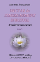 Nectar de l'Enseignement spirituel tome 5 (French Edition) 2907234234 Book Cover