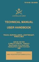 Technical Manual User Handbook Truck, Surveillance, Lightweight, Winch, MC2: 7610-66-128-5938 1546326537 Book Cover