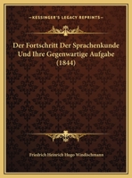 Der Fortschritt Der Sprachenkunde Und Ihre Gegenwartige Aufgabe 1162283173 Book Cover