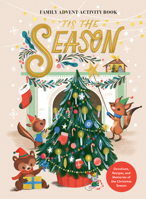 'Tis the Season Family Advent Activity Book: Devotions, Recipes, and Memories of the Christmas Season 0593580478 Book Cover
