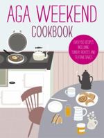 Aga Weekend Cookbook 0091945143 Book Cover