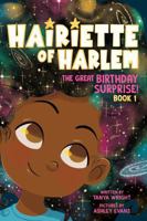 The Great Birthday Surprise! (Hairiette of Harlem) 1464243875 Book Cover