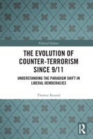 The Evolution of Counter-Terrorism Since 9/11: Understanding the Paradigm Shift in Liberal Democracies 1032035773 Book Cover