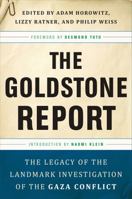 The Goldstone Report: The Legacy of the Landmark Investigation of the Gaza Conflict 1568586418 Book Cover