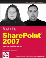 Beginning SharePoint 2007: Building Team Solutions with MOSS 2007 0470124490 Book Cover