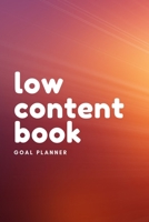 Low Content Book Goal Planner: Visualization Journal and Planner Undated 1691698628 Book Cover